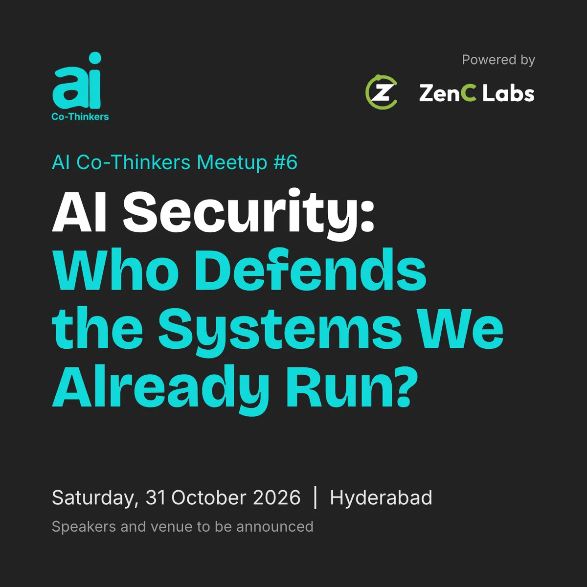 AICoThinkers Meetup #6 powered by Zen-C Labs: Cybersecurity in the Age of AI