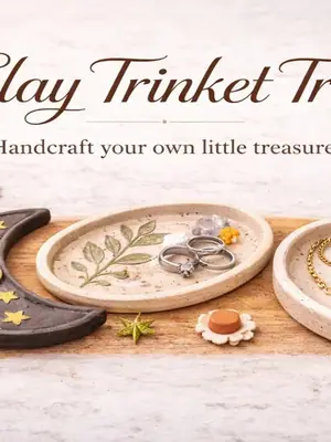 Clay Trinket Tray Crafting poster
