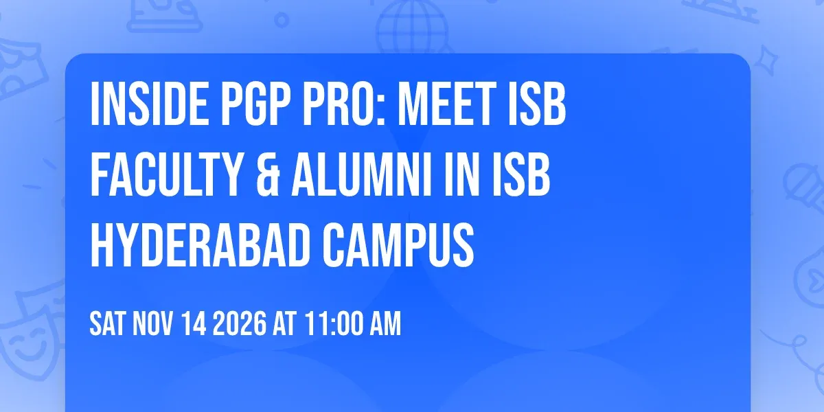 Inside PGP PRO: Meet ISB Faculty & Alumni