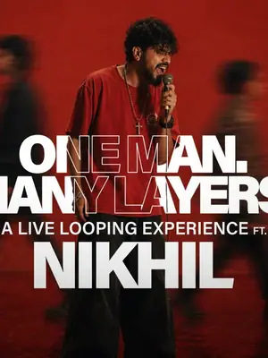 One Man. Many Layers. ft. Nikhil poster