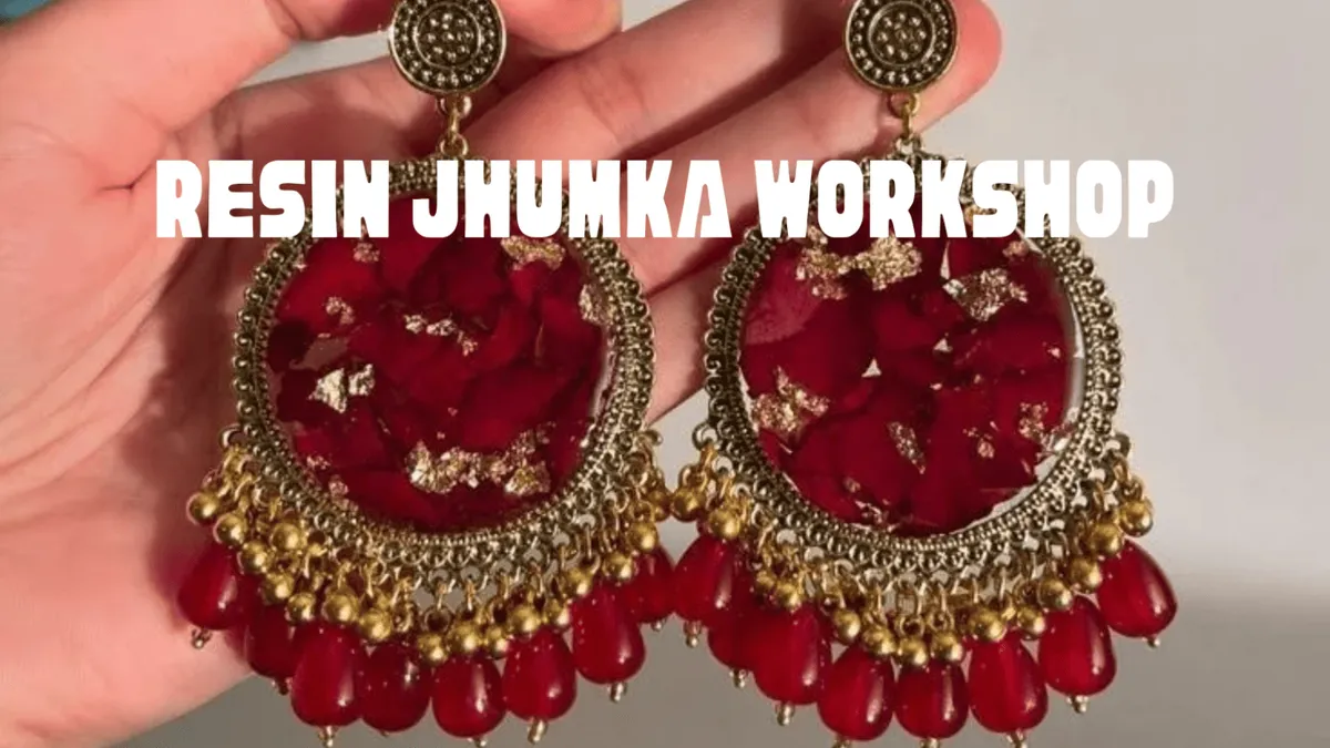 Resin Jhumka Workshop