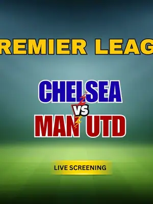 Screening of Chelsea vs Man Utd poster